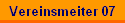 Vereinsmeiter 07